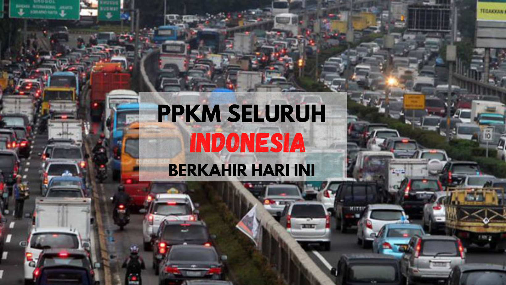 PPKM Seluruh Indonesia Berakhir Hari Ini